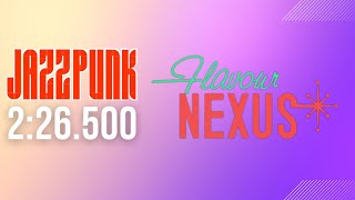 Jazzpunk Flavour Nexus (2:26.50)