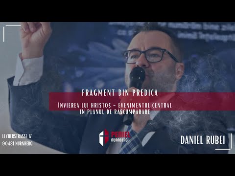 Biserica Peniel Nürnberg - Evenimentul central in planul de răscumpărare - Daniel Rubei