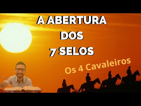 Apocalipse 6 - Os 7 Selos