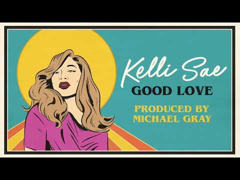 Kelli Sae - Good Love (Michael Gray Extended Mix)