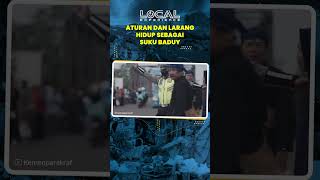 Aturan dan Larangan Suku Baduy, Salah Satunya Dilarang Menggunakan Alat Elektronik