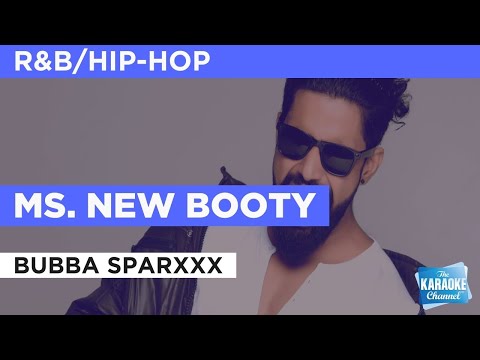 Ms. New Booty : Bubba Sparxxx | Karaoke with Lyrics