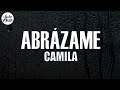 Camila - Abrázame (Letra)