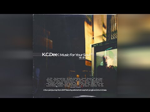 K.C.Dee - Music For Your Soul Pt. 3 - Atmospheric/Intelligent Jungle