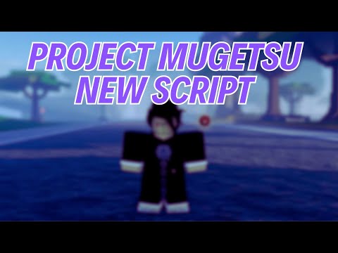 Project Mugetsu Script Pastebin