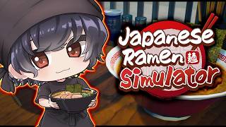 【Japanese Ramen Simulator】今日頑張ってラーメンを作りましょう。 #2【カルミア】