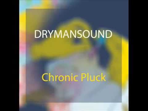 DRYMANSOUND - Chronic Pluck (from "Dj ALYAZ presents DROPS" compilation)