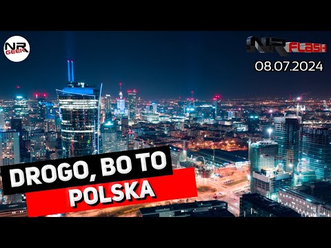 Drogo, bo to Polska - NRFlash (08.07.2024)