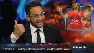 Comité PLD La Pega, Gobierno Ladrón, ¿La Boda Del Pueblo? – #Antinoti, Lunes 18 de Septiembre 2017