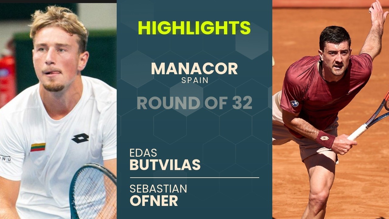 Edas Butvilas vs Sebastian Ofner Highlights | Manacor 2026 Round of 32