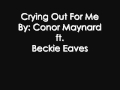 Crying out for me- Conor Maynard ft. Beckie ...