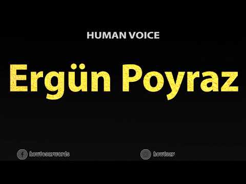 How To Pronounce Ergun Poyraz