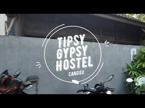 Tipsy Gypsy Hostel Review | Canggu | Bali | Indonesia