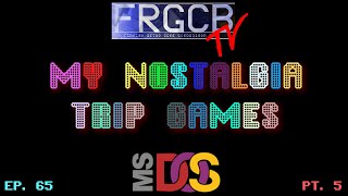 My Nostalgia Trip Games - Ep 65 MS-DOS Part 5
