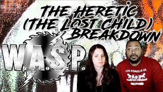W.A.S.P. The Heretic (The Lost Child) Reaction!!