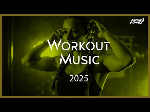 Workout Music Mix 2025 | Training Music | Gym Motivation Mix by Gorka Gomez