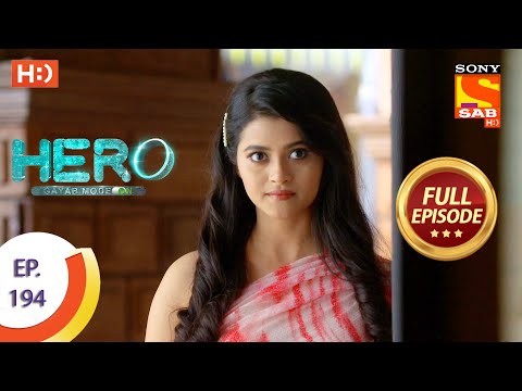 Hero - Gayab Mode On - हीरो - गायब मोड ऑन - Ep 194 - Full Episode - 7th September  2021