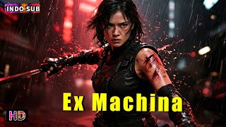 Download lagu INDO SUB丨Ex Machina | Seorang gadis robot berkekuatan super melawan tirani | Fiksi Ilmiah / Aksi mp3