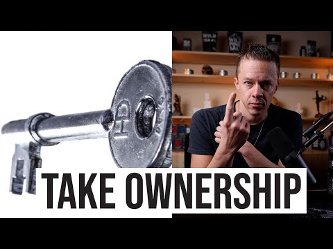 How To Take Ownership: You Only Have Two Choices In Life