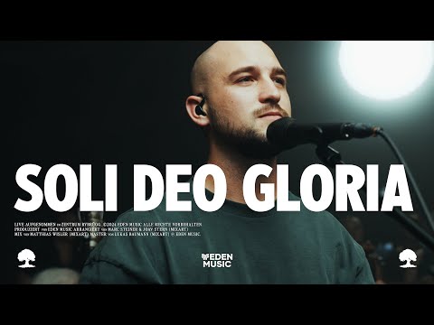 Soli Deo Gloria | Hymnen der Generationen | Eden Music