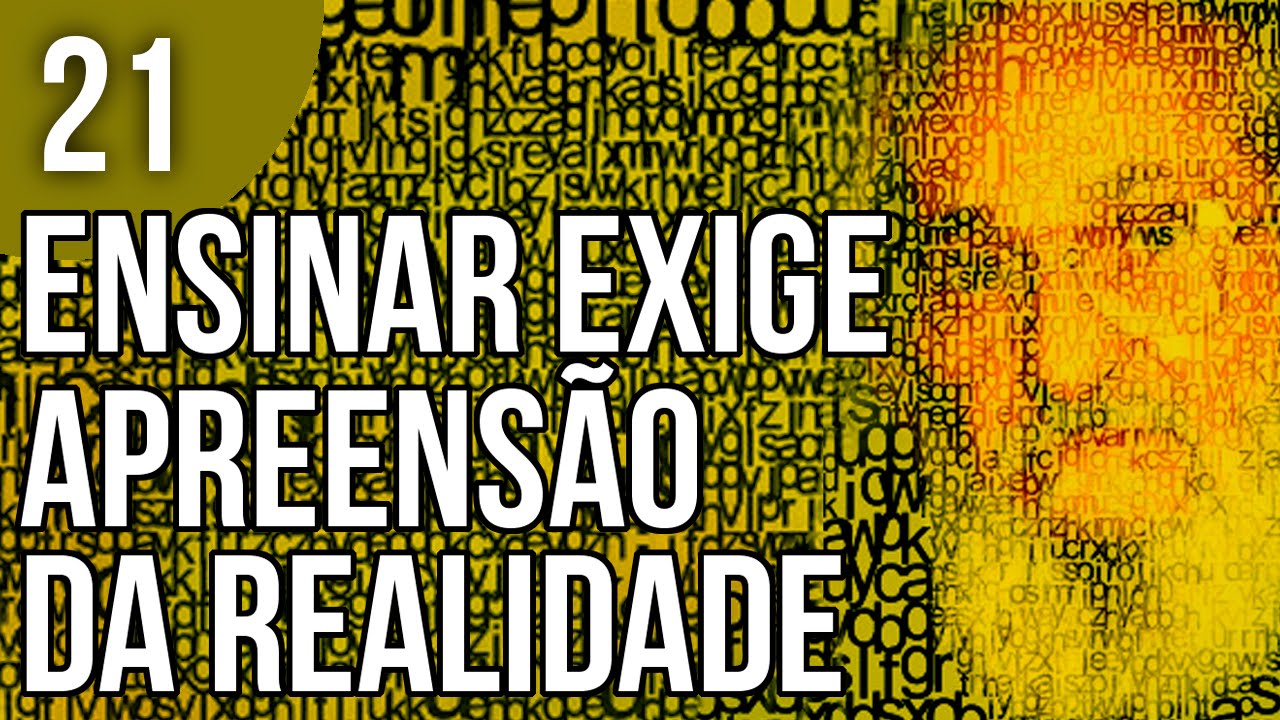 Capítulo 2.6 - Ensinar exige apreensão da realidade - Pedagogia da Autonomia, de Paulo Freire