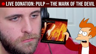 🔴LIVE REACTION: Pulp — The Mark of the Devil