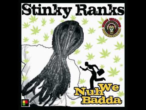 STINKY RANKS - WE NUH BADDA.wmv