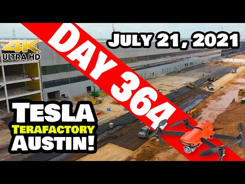 Tesla Gigafactory Austin 4K  Day 364 - 7/21/21 - Tesla Terafactory Texas - WESTSIDE PARKING LOT!