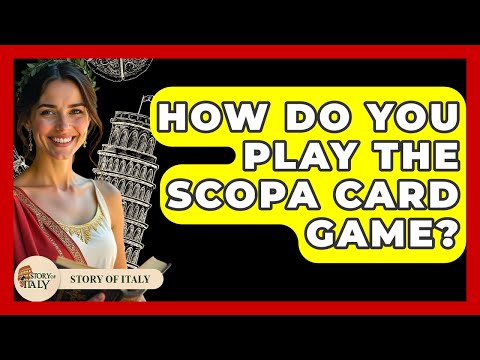 How Do You Play The Scopa Card Game? - Story Of Italy