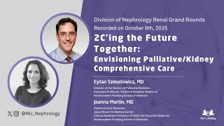 2C’ing the Future Together: Envisioning Palliative/Kidney Comprehensive Care