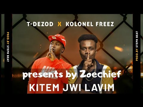 T-Dezod feat. Kolonel Freez - Kitem Jwi Lavim Presents by Zoechief