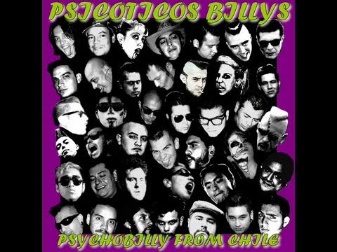 Psicoticos Billys - Psychobilly From Chile