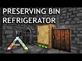 Refrigerator and Preserving Bin Ark Survival Evolved How to Craft