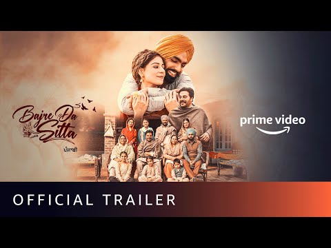 Bajre Da Sitta - Official Trailer | Ammy Virk, Tania, Guggu Gill | New Punjabi Movie | Prime Video — Bajre Da Sitta