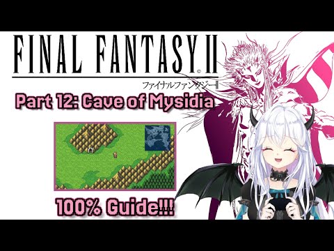【 Final Fantasy II 】 Part 12: Cave of Mysidia - 100% Achievement Guide