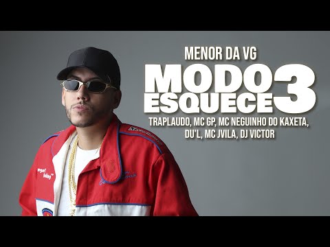 Menor da VG - Modo esquece 3