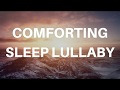 COMFORTING DEEP SLEEP LULLABY (Voice only)Fall asleep fast, feel comfort, relaxing sleep