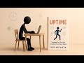 Uptime By Laura Mae Martin Full Book Summary On Thriving In A Fast Paced World