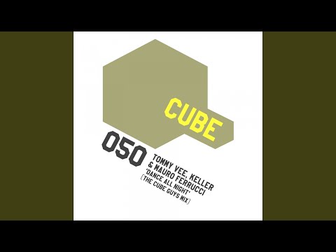 Dance All Night (The Cube Guys Mix)