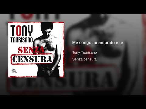 Me songo 'nnammurato e te - Tony Taurisano (Official audio)