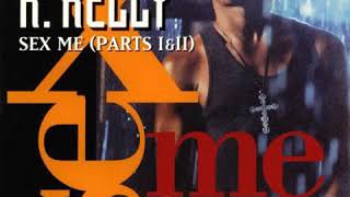 R. Kelly - Sex Me (Part 1) (LP Clean Version)