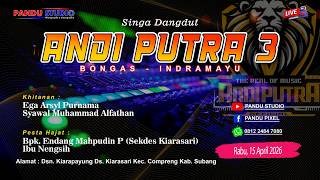 Download lagu [ LIVE STREAMING ] SINGA DANGDUT ANDI PUTRA || EDISI COMPRENG || 15 APRIL 2026 mp3