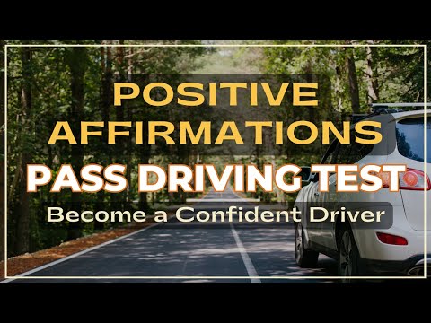 Powerful Positive Affirmations to Pass Your Driving Test