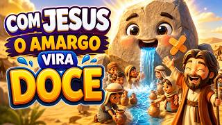 COM JESUS O AMARGO VIRA DOCE | ÁGUAS DE MARA | MOISÉS BATE NA ROCHA | JESUS É A ÁGUA VIVA | Música