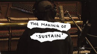 the making of sustain