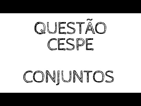 QUESTÃO CESPE - CONJUNTOS - RLM PARA CONCURSOS