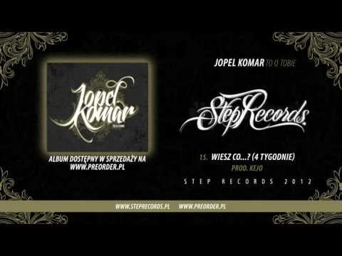 Jopel i Komar - I wiesz co...? (4 tygodnie)