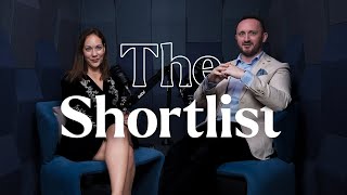 The Shortlist - Who’s Got What It Takes?