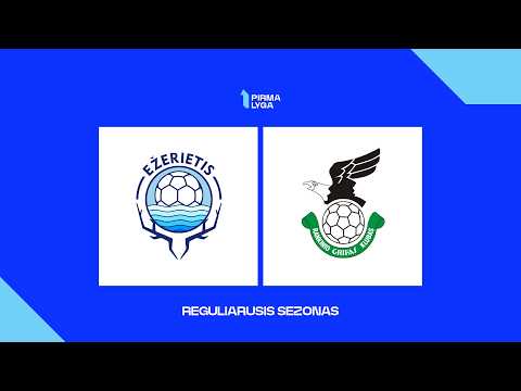 Pirma lyga: Ežerietis - HC Panevežys [TRANSMISJA, LIVE]