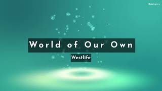 Westlife - World of Our Own (Lyric Video)